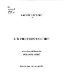 Cover of: Les vies frontalières by Rachel Leclerc