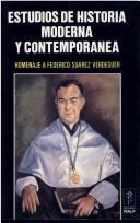 Cover of: Estudios de historia moderna y contemporánea: homenaje a Federico Suárez Verdeguer.