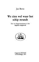 Cover of: We zien wel waar het schip strandt: zee- en scheepvaarttermen in het dagelijks taalgebruik