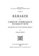 Cover of: Ramaker, ou, L'amour symbolique de Rām et Setā