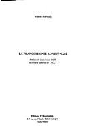 La francophonie au Viet Nam by Valérie Daniel