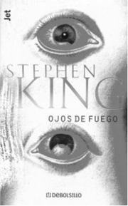 Cover of: Ojos de Fuego (Los Jet De Plaza & Janes. Biblioteca De Stephen King. 102, 4.) by Stephen King
