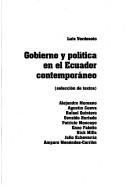 Cover of: Gobierno y política en el Ecuador contemporáneo: selección de textos