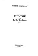 Cover of: Eudoxie, ou, La clef des champs: roman