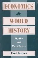 Cover of: Economics and world history by Bairoch, Paul.