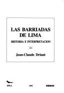 Cover of: Las barriadas de Lima: historia e interpretación