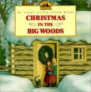 Cover of: Christmas in the Big Woods (My First Little House Books) by Laura Ingalls Wilder