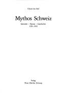 Cover of: Mythos Schweiz by Ulrich Im Hof