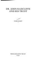 Dr. John Radcliffe and his Trust by Ivor Forbes Guest