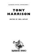 Cover of: Tony Harrison by edited by Neil Astley.