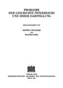 Cover of: Probleme der Geschichte Österreichs und ihrer Darstellung by herausgegeben von Herwig Wolfram und Walter Pohl.