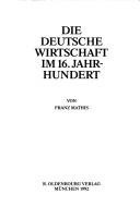 Cover of: Die deutsche Wirtschaft im 16. Jahrhundert