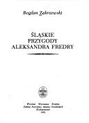 Cover of: Śląskie przygody Aleksandra Fredry