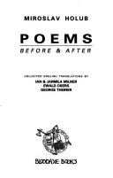 Poems before & after by Miroslav Holub