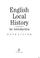 Cover of: English local history