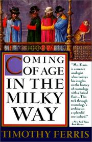 Cover of: Coming of Age in the Milky Way by Timothy Ferris