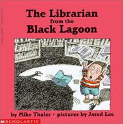 Cover of: The Librarian from the Black Lagoon by Mike Thaler