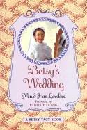 Cover of: Betsy's Wedding (Betsy-Tacy Books) by Maud Hart Lovelace, Vera Neville, Maud Hart Lovelace