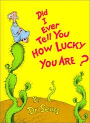 Cover of: Did I Ever Tell You How Lucky You Are? by Dr. Seuss