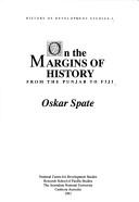Cover of: On the margins of history: from the Punjab to Fiji
