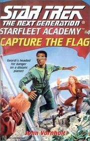 Star Trek The Next Generation - Starfleet Academy - Capture the Flag by John Vornholt