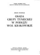 Cover of: Osada grupy tynieckiej w Podłężu woj. krakowskie