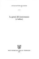 Cover of: La genesi del retoromanzo, o, ladino