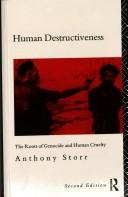 Cover of: Human destructiveness: the roots of genocide and human cruelty.