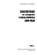 Cover of: Lotnictwo polskie w wojnie z Rosją Sowiecką: 1919-1920