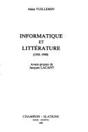 Cover of: Informatique et littérature: 1950-1990