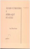 Cover of: Alvaro Cunqueiro e Herba aquí ou acolá