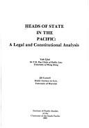 Cover of: Heads of state in the Pacific: a legal and constitutional analysis