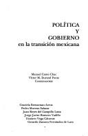 Cover of: Política y gobierno en la transición mexicana