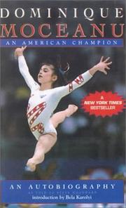 Cover of: Dominique Moceanu : An American Champion  by Dominique Moceanu