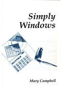 Cover of: Simply Windows by Mary V. Campbell