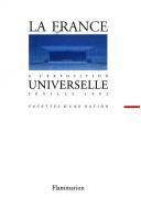 Cover of: La France à l'Exposition universelle, Séville 1992 by [sous la direction de Régis Debray].