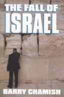 Cover of: The fall of Israel by Barry Chamish