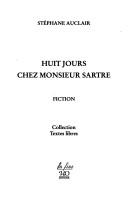 Cover of: Huit jours chez Monsieur Sartre by Stéphane Auclair