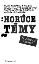 Cover of: Horúce témy: Slovensko v ringu