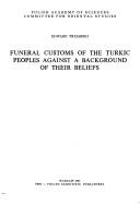 Cover of: Zwyczaje pogrzebowe ludów tureckich na tle ich wierzeń