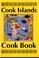 Cover of: Cook Islands cook book