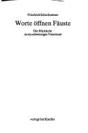 Cover of: Worte öffnen Fäuste by Friedrich Schorlemmer