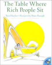 Cover of: The Table Where Rich People Sit by Byrd Baylor