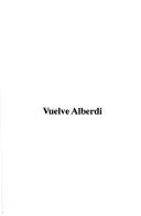 Cover of: Vuelve Alberdi