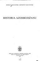 Cover of: Historia Azerbejdżanu by Bohdan Baranowski