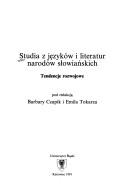 Cover of: Studia z języków i literatur narodów słowiańskich by pod redakcją Barbary Czapik i Emila Tokarza.