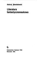 Cover of: Literatura fantastycznonaukowa