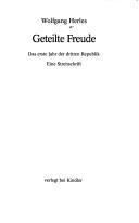 Cover of: Geteilte Freude: das erste Jahr der dritten Republik : eine Streitschrift