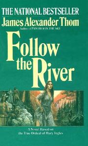 Cover of: Follow the River by James Alexander Thom