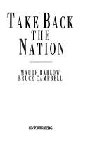 Cover of: Take back the nation by Maude Barlow, Maude Barlow